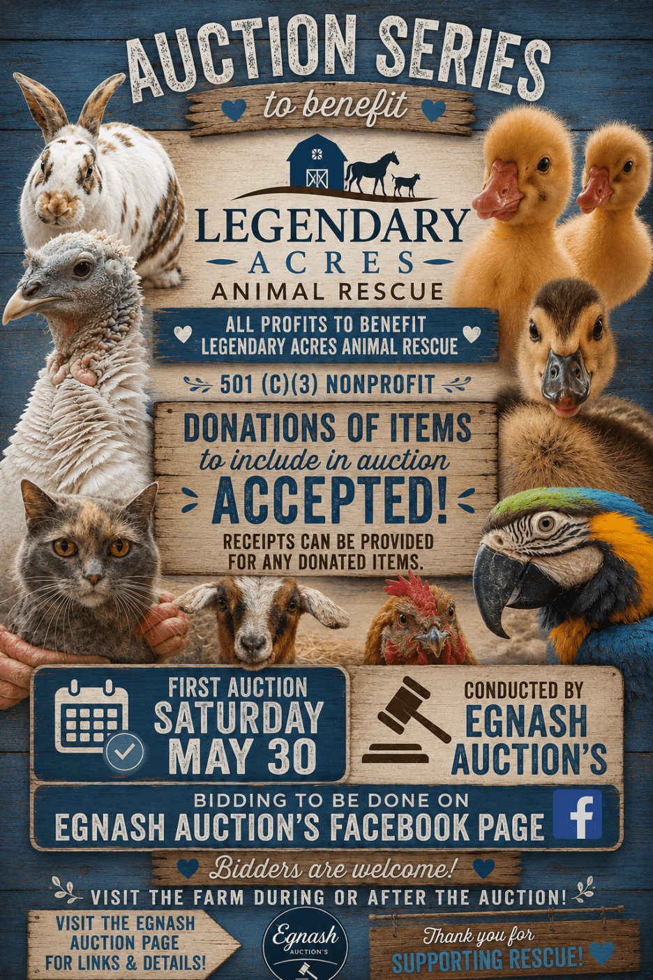 A rustic wooden-themed flyer titled "AUCTION SERIES to benefit LEGENDARY ACRES ANIMAL RESCUE. All profits to benefit Legendary Acres Animal Rescue 501(c)(3) Nonprofit. Donations of items to include in auction ACCEPTED!"