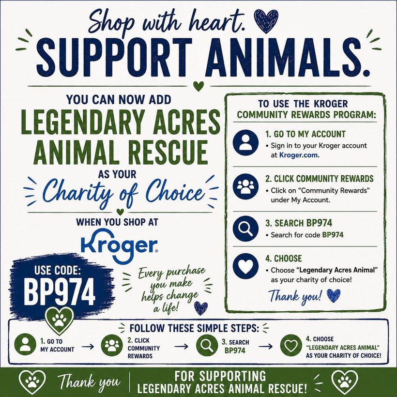 Shop with Heart flyer explaining how to link a Kroger card to Legendary Acres Animal Rescue using charity code BP974 for Community Rewards.